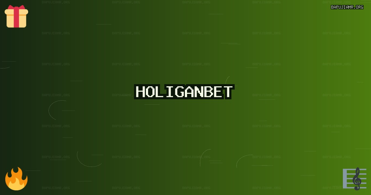 Holiganbet